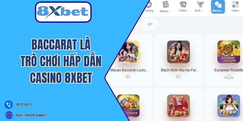 Baccarat là trò chơi hấp dẫn casino 8xbet 